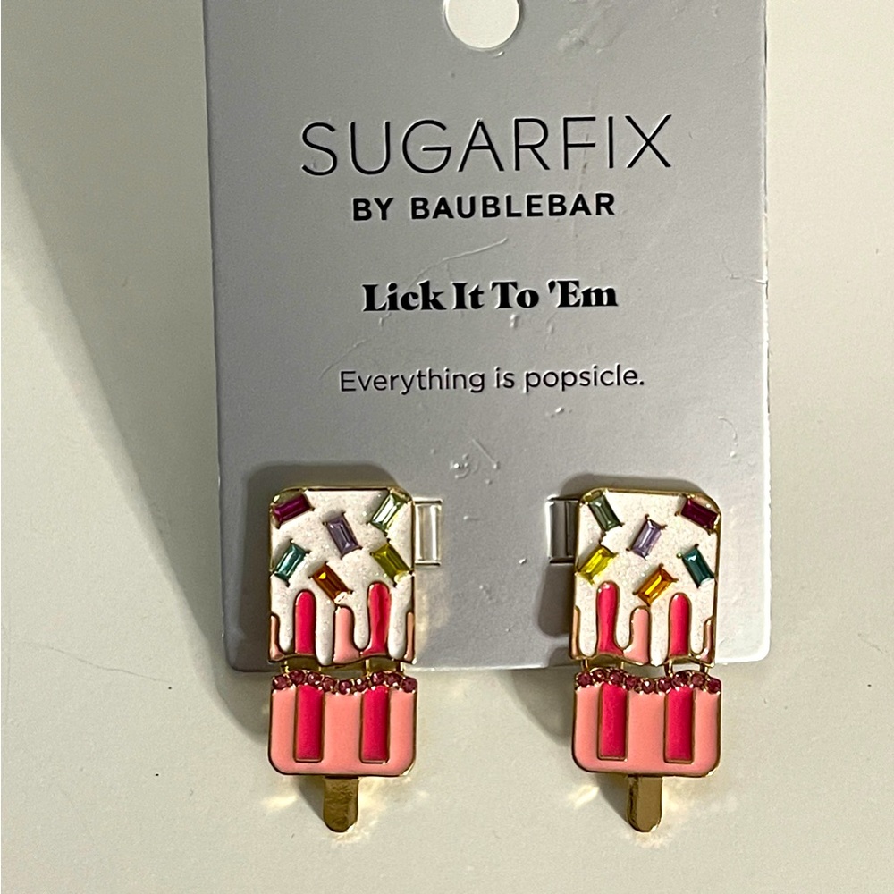 Lick it to ‘em. Everything is popsicle earrings